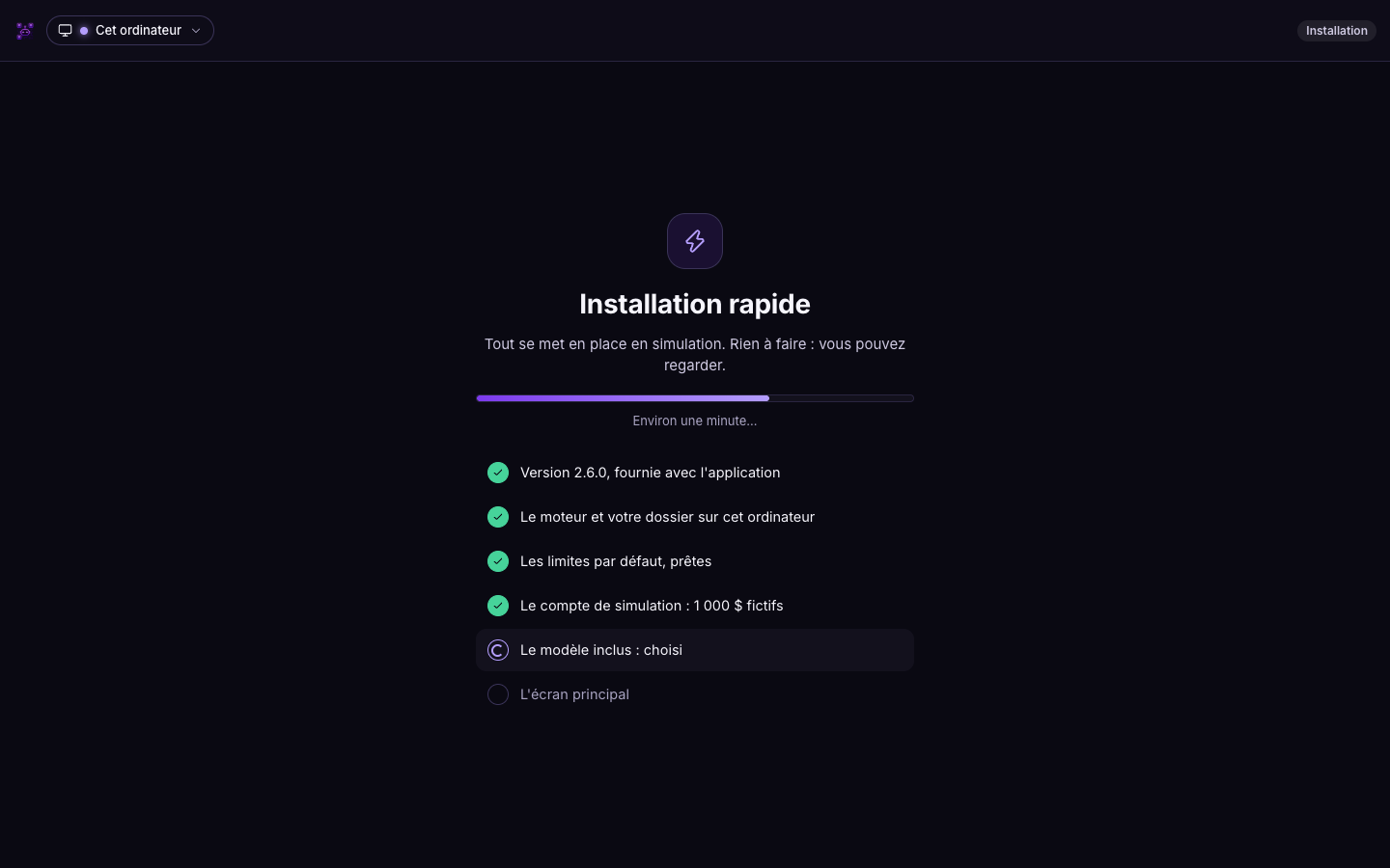 L'installation rapide : le compte de simulation, les limites par défaut et le modèle inclus, posés en une minute environ